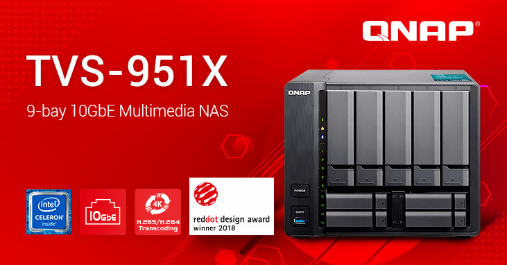 威联通推TVS-951X系列9盘位万兆家用NAS:最贵5.9K人民币、7代赛扬 威联通推TVS-951X系列9盘位万兆家用NAS:最贵5.9K人民币、7代赛扬